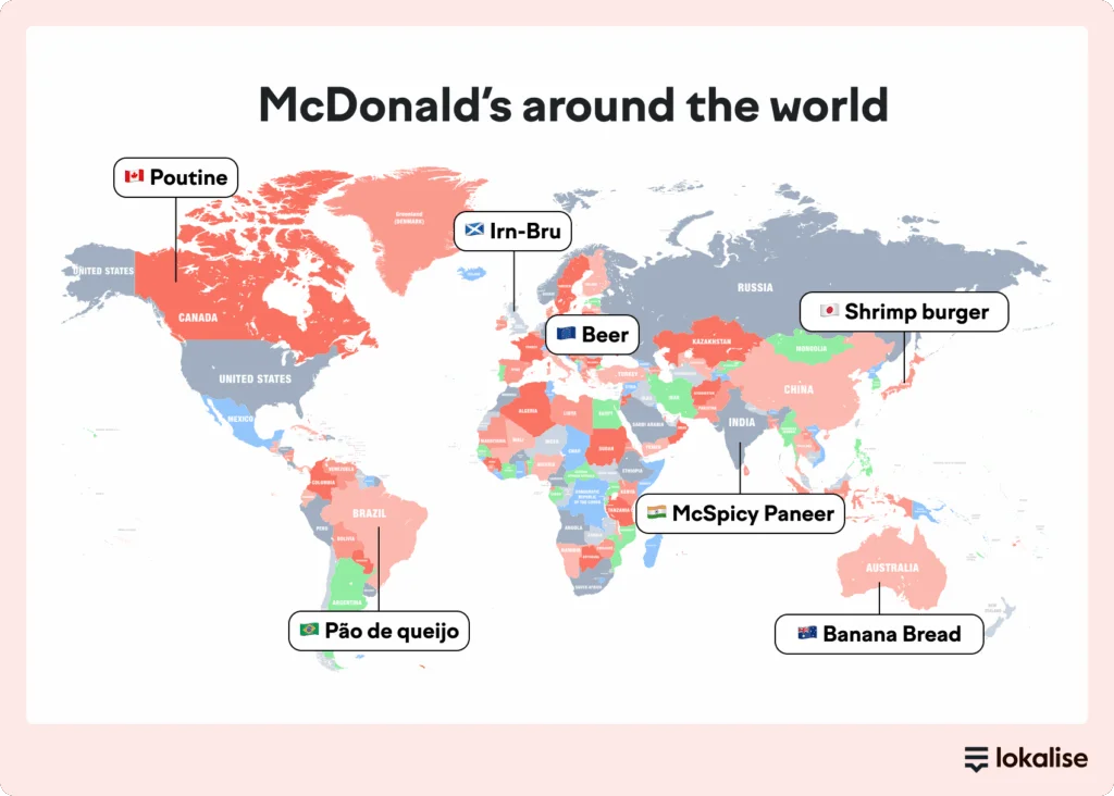 McDonald's arund the world, showing how menus are adapted from one country to the next. Examples are poutine in Canada, Irn-Bru in Scotland, and shrimp  burger in Japan.